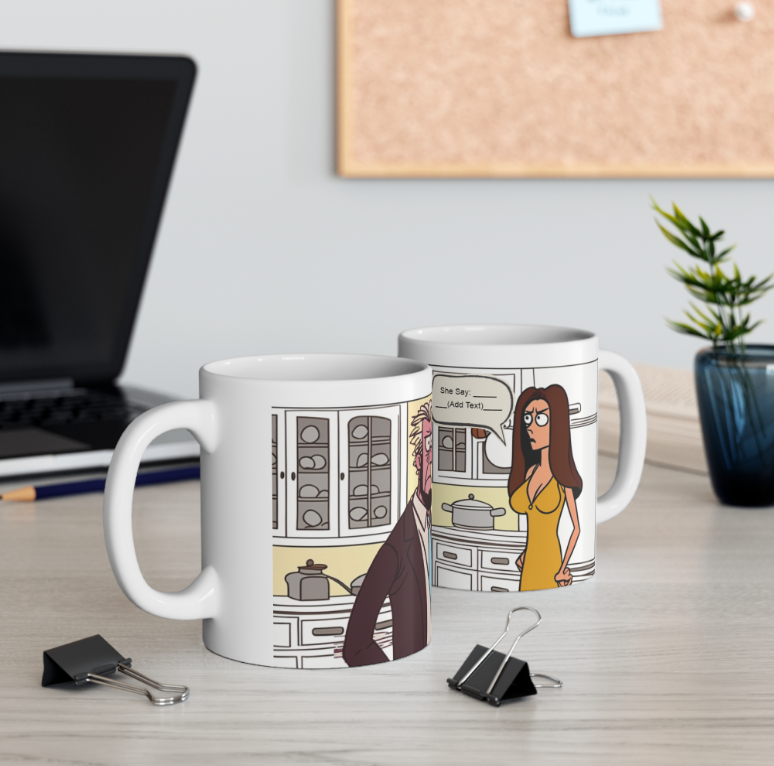 He Said/She Said 1A Porcelain Mugs Printed Personalized On The Mug. Printed & Glazed Not Dye Sublimation. Dishwasher & Microwave Safe